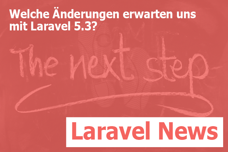 Laravel 5.3 Änderungen