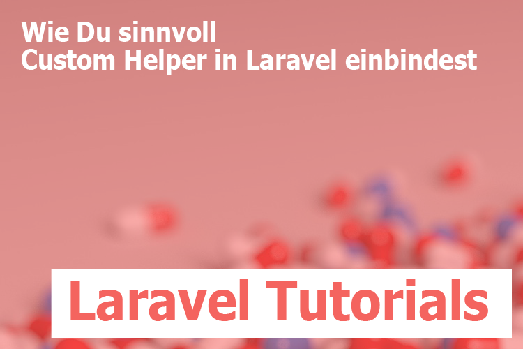 Laravel Custom Helper